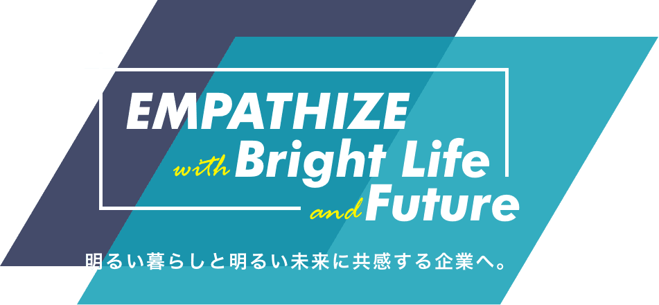 Empathize with bright life and future
